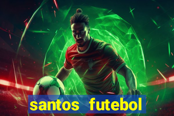 santos futebol clube peneiras